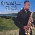 RAMOND YZER - My Tribute "Give Thanks"
