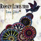 The Ramsey Lewis Trio - Time Flies