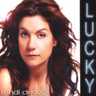 Randi Driscoll - LUCKY