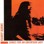 Randy Burns - Songs For An Uncertain Lady