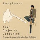 Randy Graves - Your Didjeridu Companion