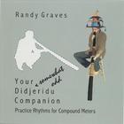 Randy Graves - Your *somewhat odd* Didjeridu Companion