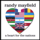 Randy Mayfield - A Heart for the Nations