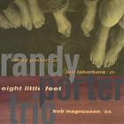 Randy Porter - Eight Little Feet