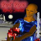 Randy Stahla - Red Rose