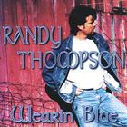 Randy Thompson - Wearin' Blue