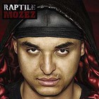 Raptile - Mozez