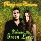 Raquy and the Cavemen - Release The Green Lover