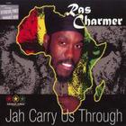 Jah Carry Us Through