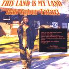 Ras Sabur Tafari - This Land Is My Land