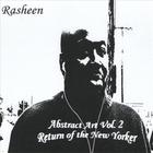Rasheen - Abstract Art Vol.2 - Return Of The New Yorker