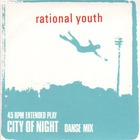 Rational Youth - City Of Night