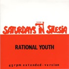 Rational Youth - Saturdays In Silesia