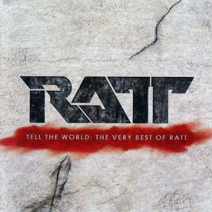 Tell The World: The Very Best Of Ratt