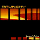 Raunchy - Velvet Noise