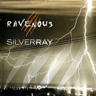 Ravenous - Silverray