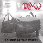 RAW - Asleep at the wheel