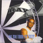 Ray - Do You Think I'm Sexy? (CDS)