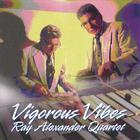 Ray Alexander - Vigorous Vibes