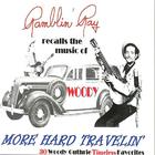Recalls The Music Of Woody: More Hard Travelin'