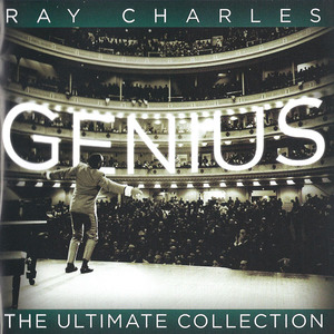 Genius! The Ultimate Ray Charles Collection