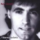 Ray Garand - Stereo Jackets