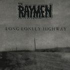 Raymen - Long Lonely Highway
