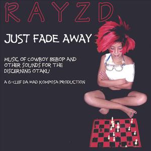 Just Fade Away: Music of Cowboy Bebop and Other Sounds for the Otaku