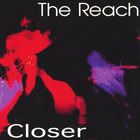 Reach - Closer