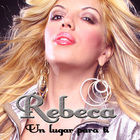 Rebeca - Un Lugar Para Ti