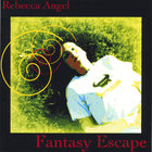 Rebecca Angel - Fantasy Escape