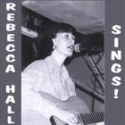 Rebecca Hall - Rebecca Hall Sings!