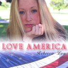 Rebecca Lou - Love America