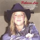 Rebecca Lou - Mama's Love
