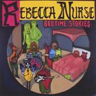 Rebecca Nurse - Bedtime Stories