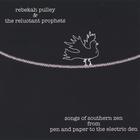 Rebekah Pulley - Songs of Southern Zen - from pen and paper to the electric den