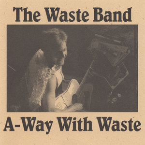 A-Way With Waste