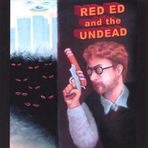 Red Ed and the Undead