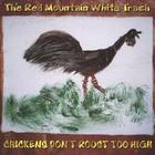 Red Mountain White Trash - Chickens Don't Roost Too High