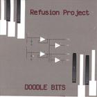 Refusion Project - Doodle Bits
