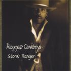 Reggae Cowboys - Stone Ranger