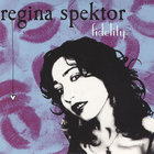 Regina Spektor - Fidelity (CDS)