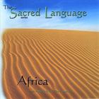 The Sacred Language~AFRICA