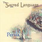 Reid DeFever - The Sacred Language~PERSIA
