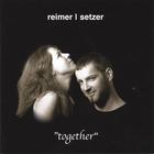 reimer | setzer - together