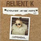 Relient K - Employee Of The Month (Ep)