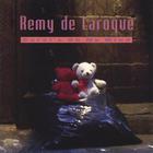 Remy De Laroque - Carol's on my mind