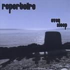 Repertoire - Even Sleep