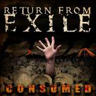 Return From Exile - Consumed (EP)