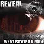 Reveal - What Estate R U From? (The Extended EP)